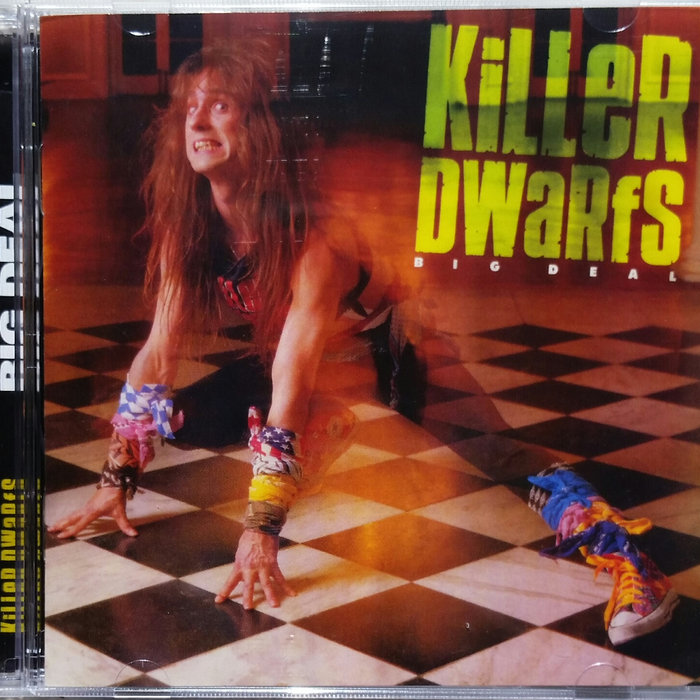 Big Deal | Killer Dwarfs