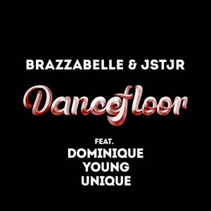 "Dancefloor" (feat Dominique Young Unique)Brazzabelle + JSTJR cover