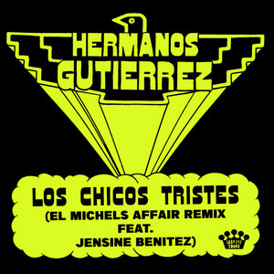 Los Chicos Tristes (El Michels Affair Remix ft. Jensine Benitez) cover