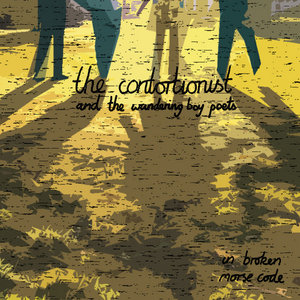 In Broken Morse CodeThe Contortionist and The Wandering Boy Poets cover