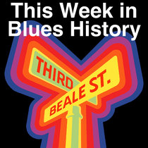 This Week in Blues History #11 - June 10-16 cover art
