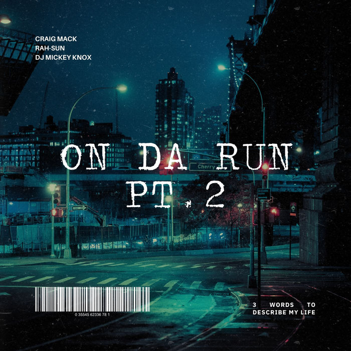 Rah Sun Rapper On Da Run Pt 2 | Craig Mack, Rah-Sun, DJ Mickey Knox | DJ Mickey Knox
