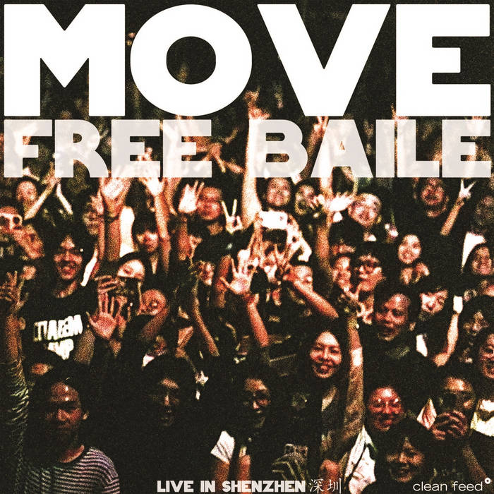 Free Baile - Live in Shenzhen
by MOVE