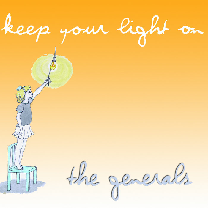 Keep Your Light On The Generals