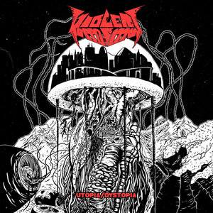 VIOLENT OPPOSITION: Utopia/Dystopia cover