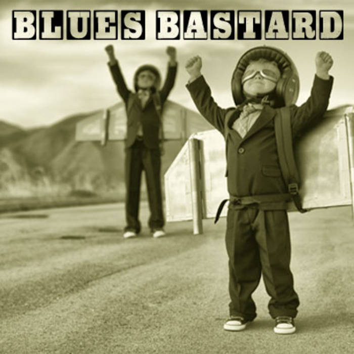 Blues Bastard BLUES BASTARD