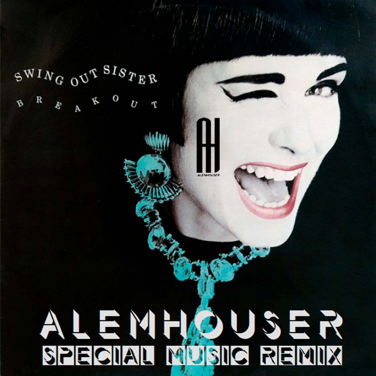 Breakout (AlemHouser Special Music Remix) | Swing Out Sister
