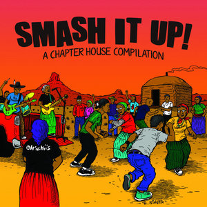 Chapterhouse — SMASH IT UP! : A Chapter House CompilationVarious Artists