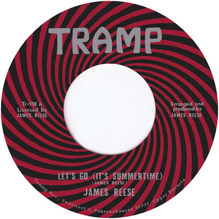 Let's Go (It's Summertime) | JAMES REESE | Tramp Records 45s