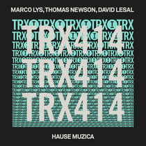 Marco Lys, Thomas Newson, David LeSal — Hause Muzica