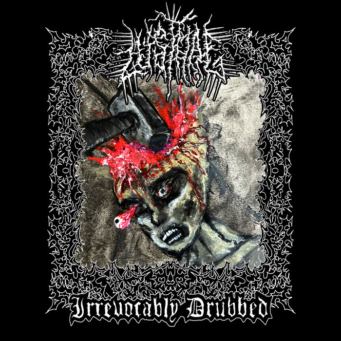 Lust Hag - Irrevocably Drubbed