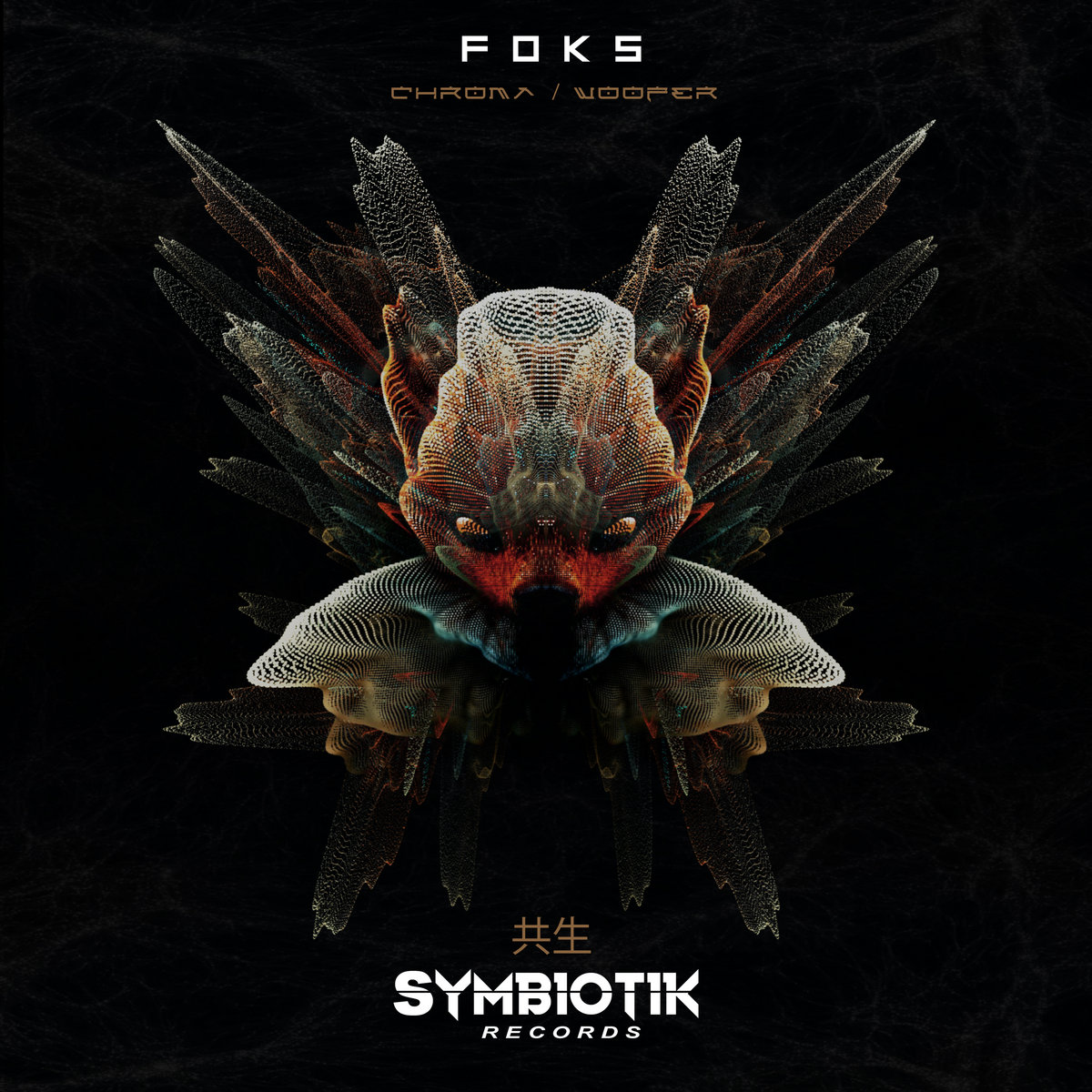 Foks - Chroma/Woofer | Foks | Symbiotik Records