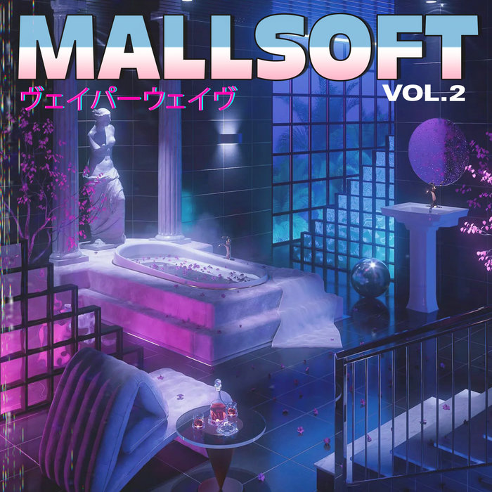 MALLSOFT Vol​.​2 ヴェイパーウェイヴ | Landon Price Beats