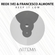 Reox (VE) & Francesco Almonte — Keep It Low