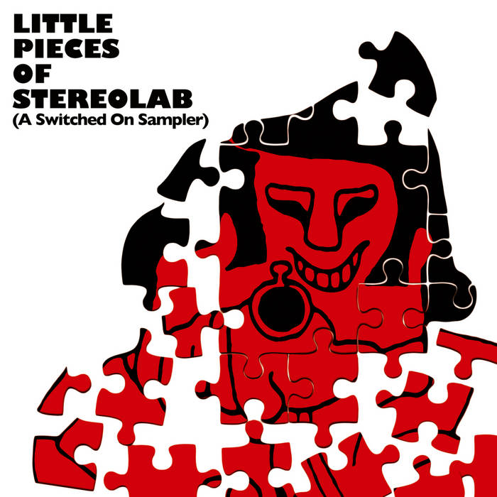 Little Pieces Of Stereolab [A Switched On Sampler] | Stereolab