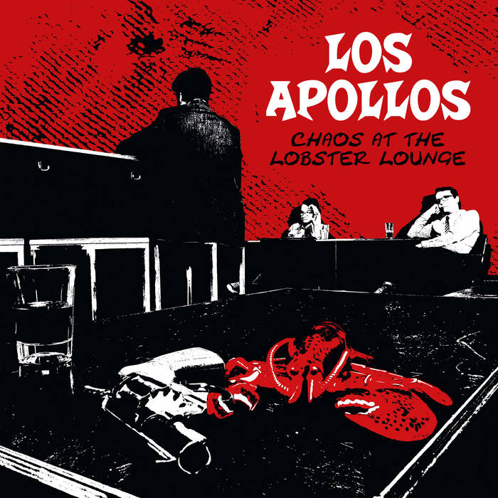 Chaos At The Lobster Lounge (LP/digital) - SC001
von Los Apollos