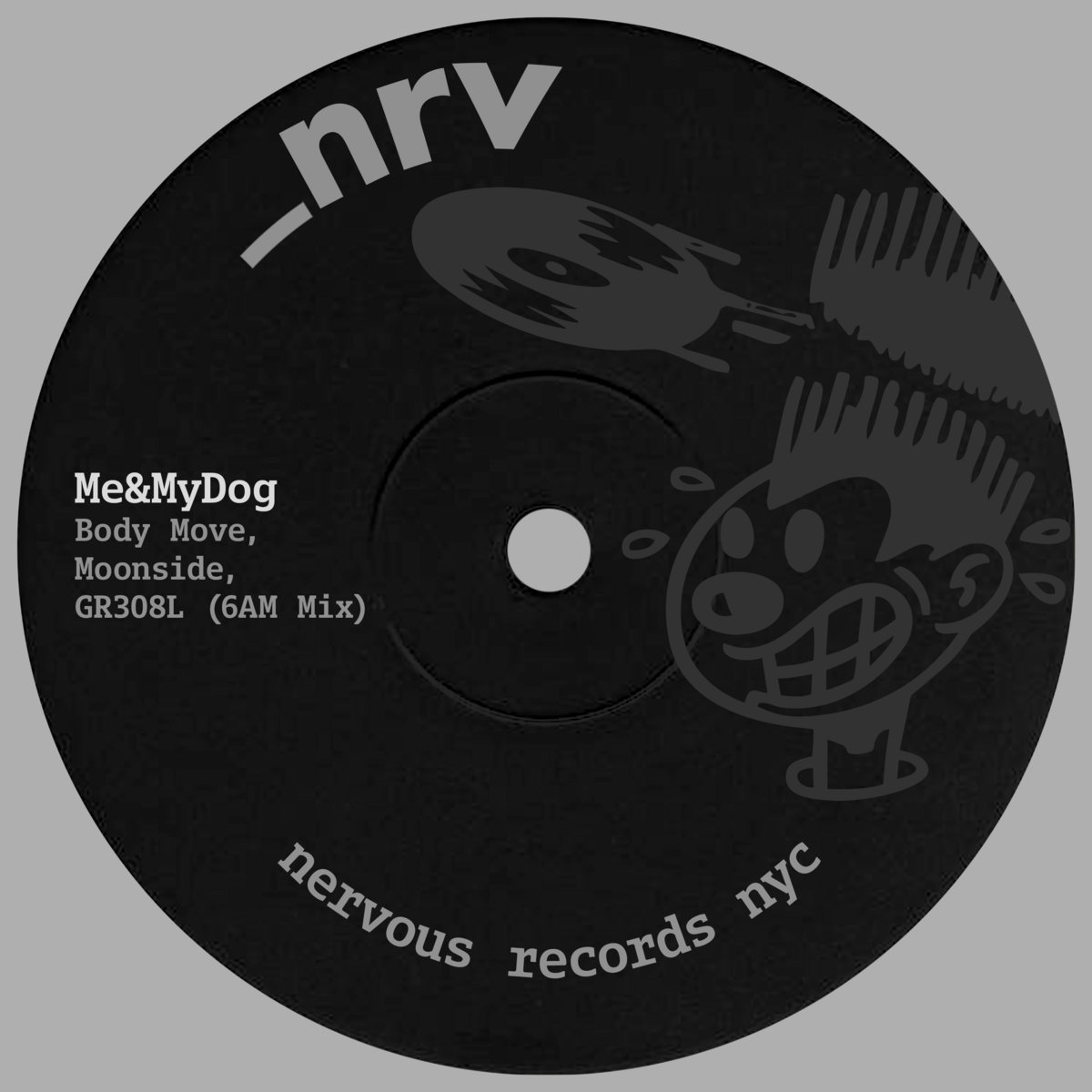 _NRV005 | Me&MyDog | Nervous Records