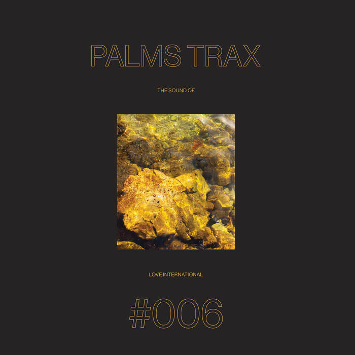 The Sound Of Love International 006 - Palms Trax | Various Artists