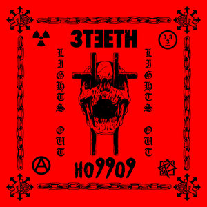3TEETH — Lights Out3TEETH, Ho99o9