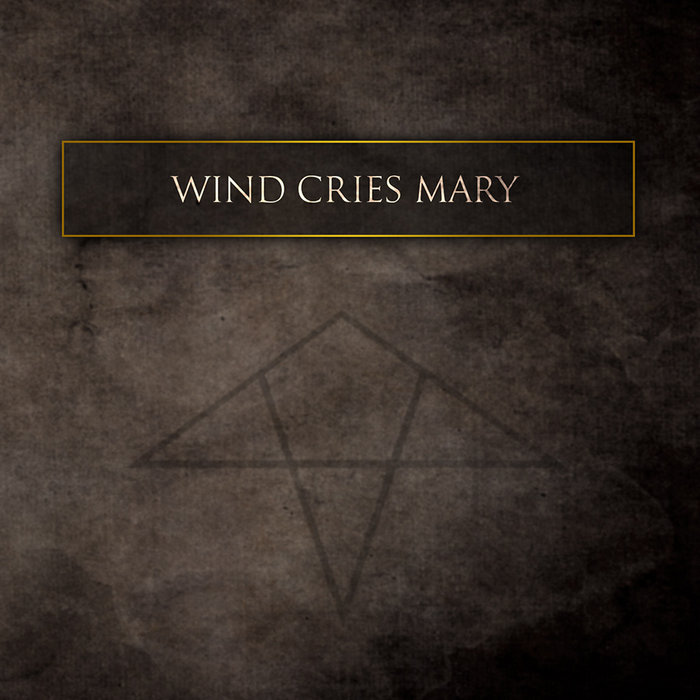 Wind Cries Mary Wind Cries Mary