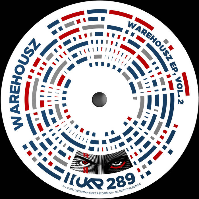 UKR289 Warehousz EP, Vol.2 | Warehousz | Urban Kickz Recordings