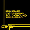 Rony Breaker feat. Chinua Hawk-Solid Ground (Brian Tappert For The Heads Remix)