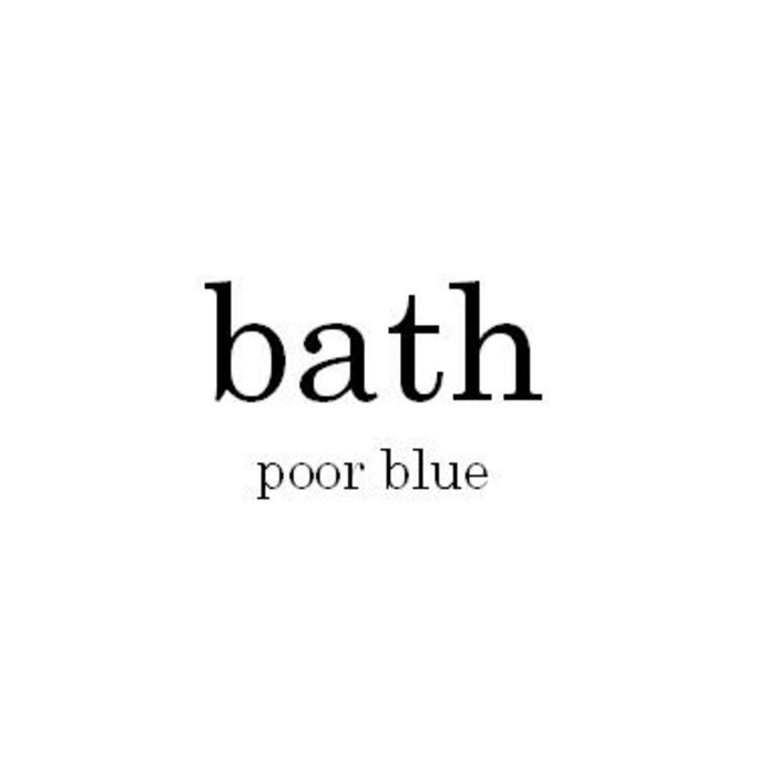 poor blue bath