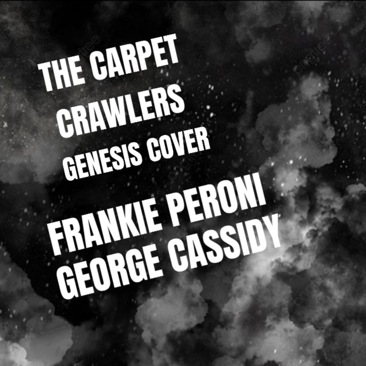 The Carpet Crawlers ( Genesis Cover ) Frankie Peroni & Cassidy
