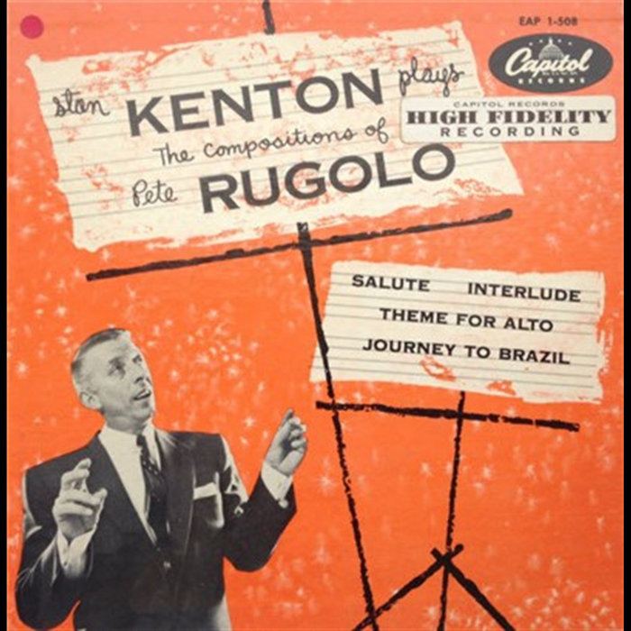 Jake Rugolo Plays The Compositions Of Pete Rugolo | Stan Kenton