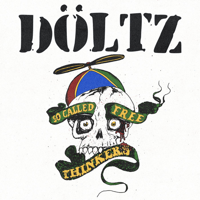 So Called Free Thinkers DÖLTZ So Called Free Thinkers DÖLTZ