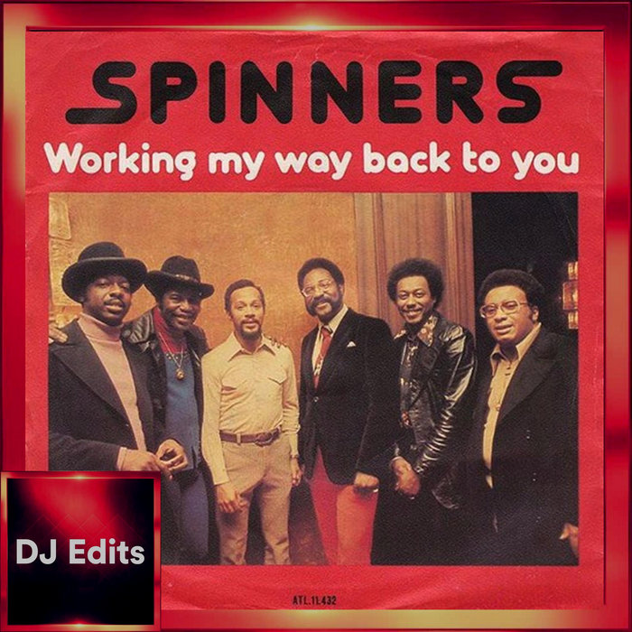 Working My Way Back to You (Dj Edits) (1978) The Spinners 121 bpm
