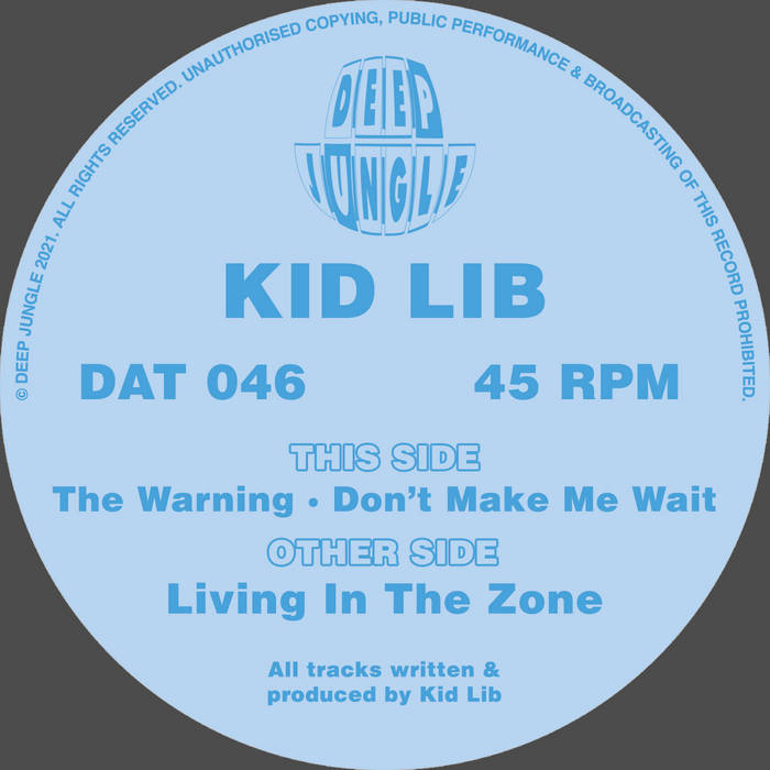 DAT046 - Kid Lib - Living In The Zone / The Warning / Don't