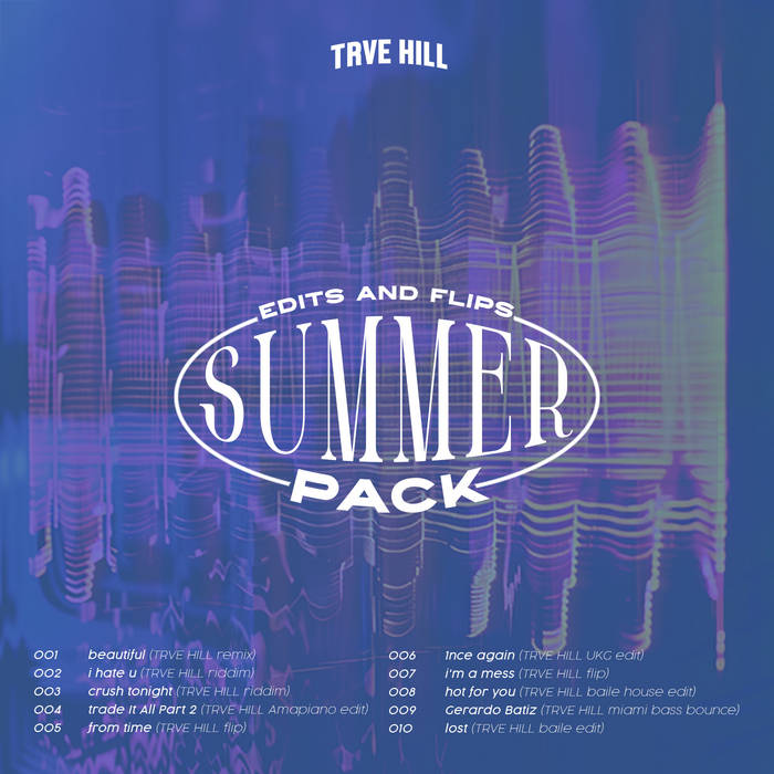 edits and flips SUMMER pack 2024 | TRVE HILL