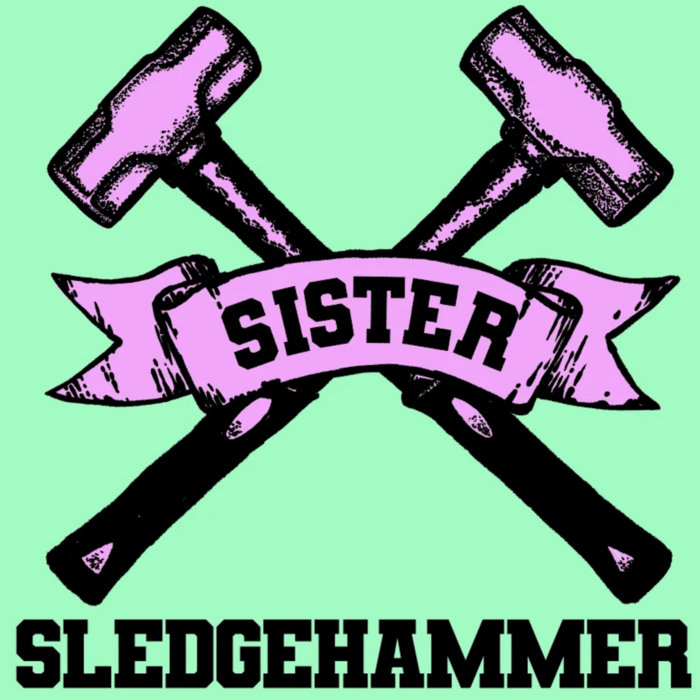 sister sledgehammer theme hikikonormie