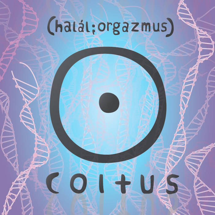 (halál; orgazmus) : Coitus - Exitus (2015)