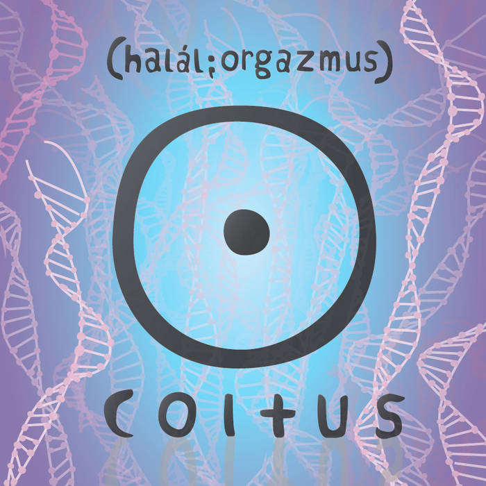 (hall; orgazmus) : Coitus - Exitus (2015)