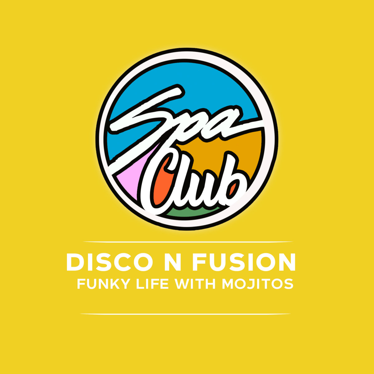 [SPC093] DISCO N FUSION - Funky Life With Mojitos EP | DISCO N FUSION ...