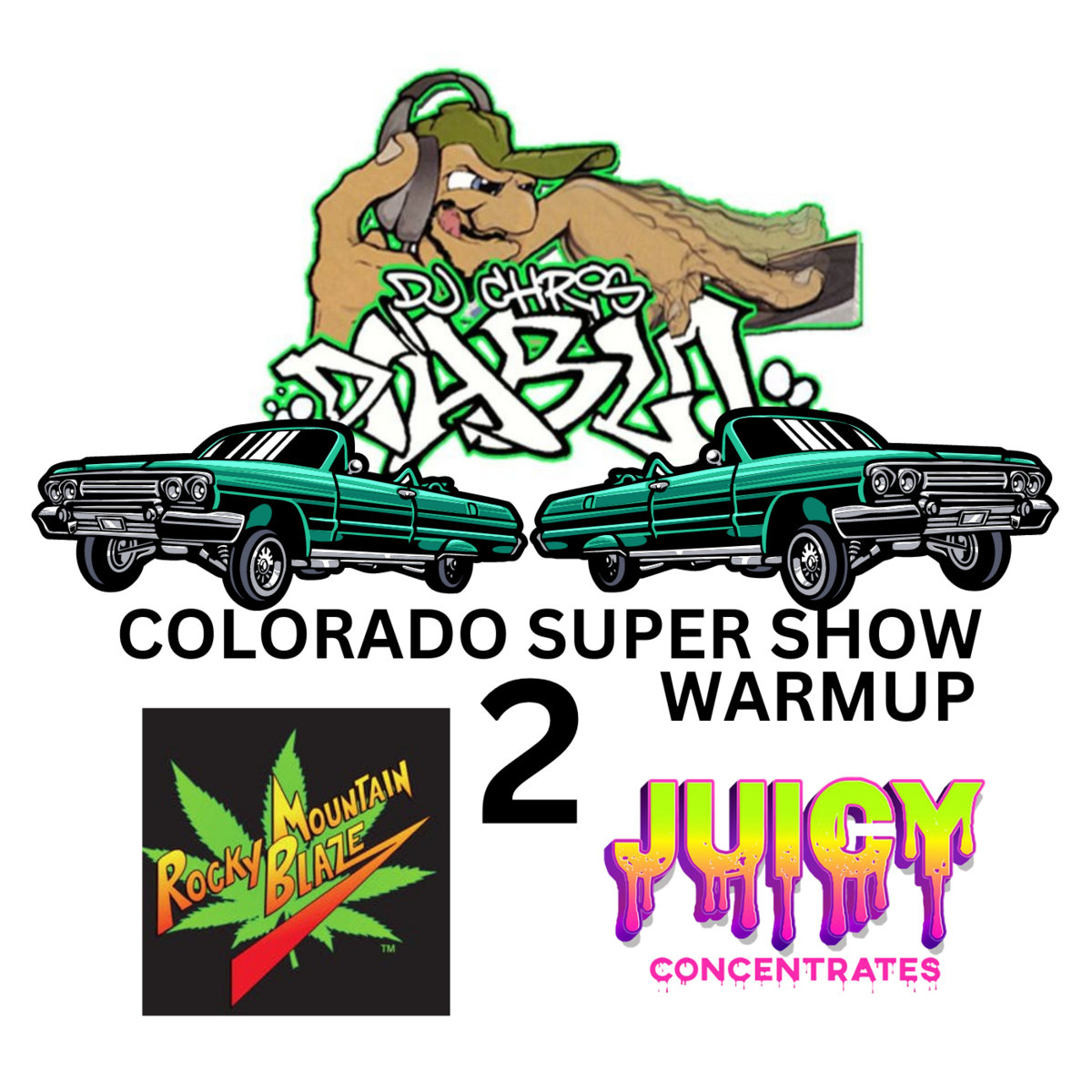 Colorado Super Show Warmup 2 Sponsored by Rocky Mountain Blaze & Juicy Concentrates Dj Chris