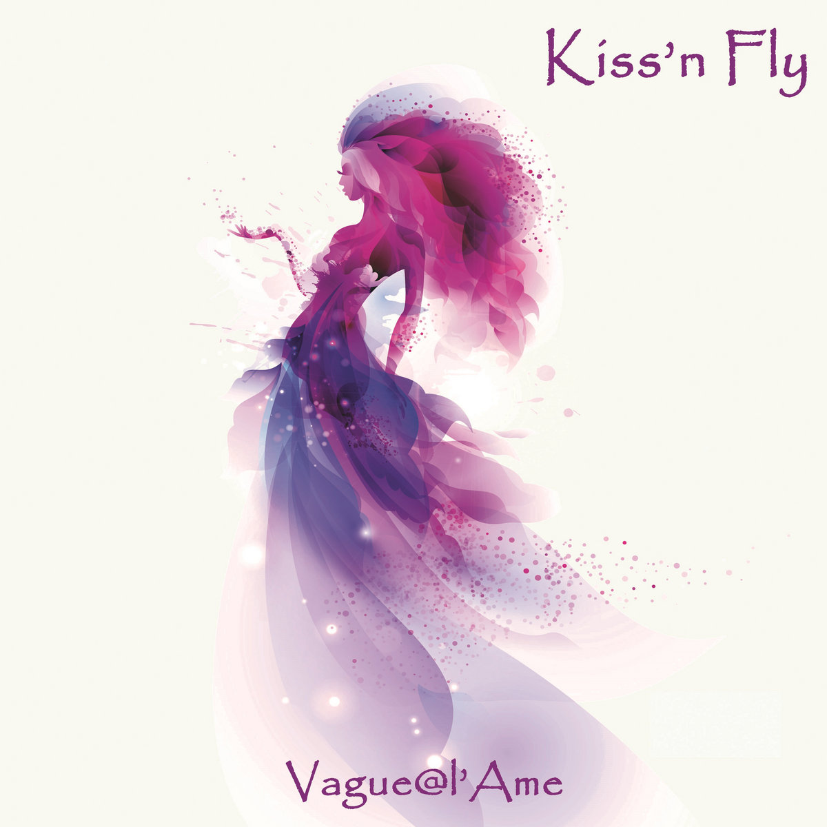 Kiss'n Fly Vaguel'Ame