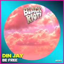 Din Jay - Be Free cover art