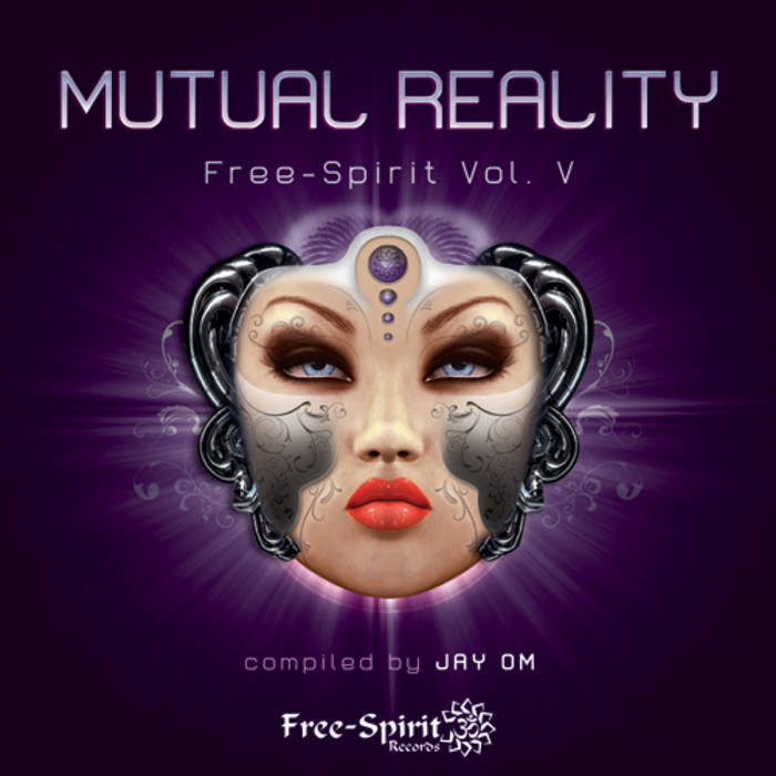 Free Spirit Vol. 5 - Mutual Reality - V.A. (Free Spirit Records)