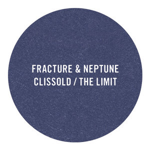 Clissold / The Limit (2024 Reissue)Fracture & Neptune cover