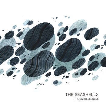 Thoughtlessness | The Seashells | Cloudberry Records