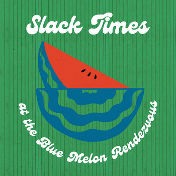 Music | Slack Times