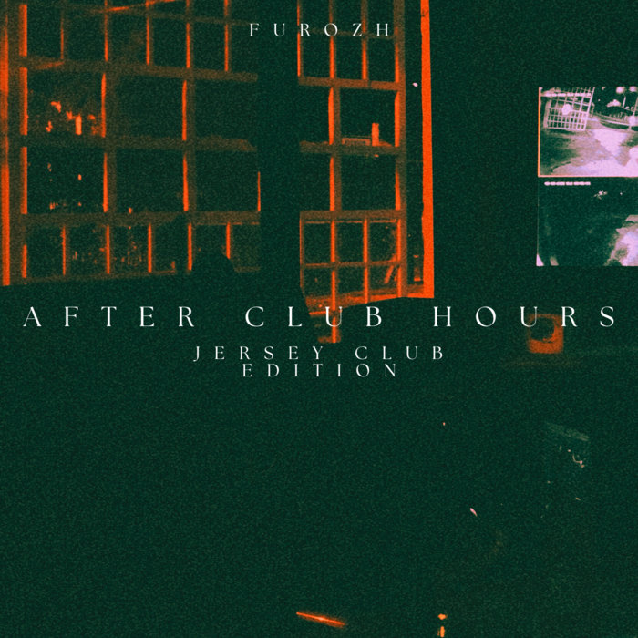 After Club Hours Jersey Club Edition | Furozh