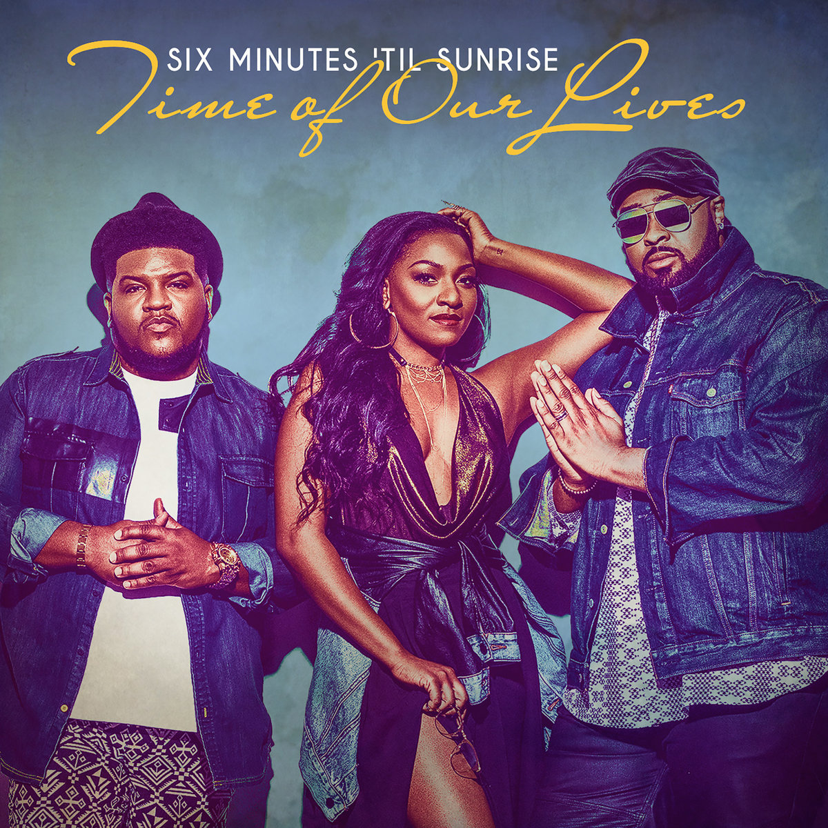 Time Of Our Lives Six Minutes Til Sunrise