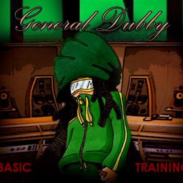 Basic Training 2013 General Dubby