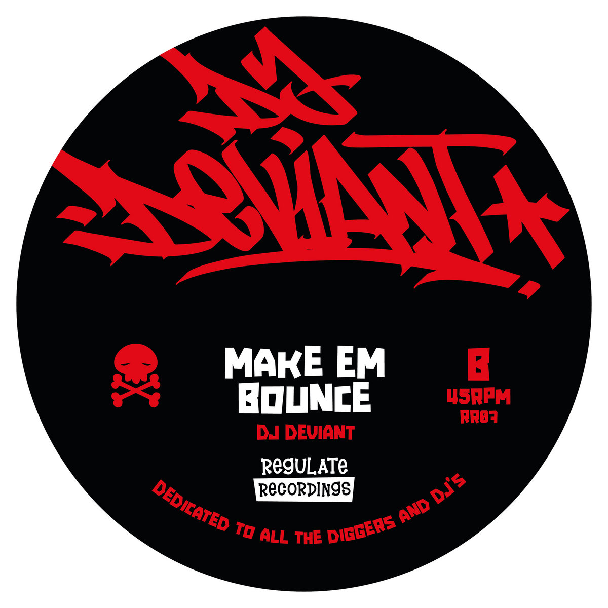 洋楽 DJ DEVIANT - THE RHYTHM / MAKE EM BOUNCE DJ Deviant - The Rhythm/Make Em Bounce | Regulate Recordings