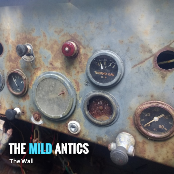 The Wall | The Mild Antics
