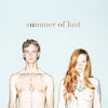 Summer Of Lust - UK Bonus Tracks